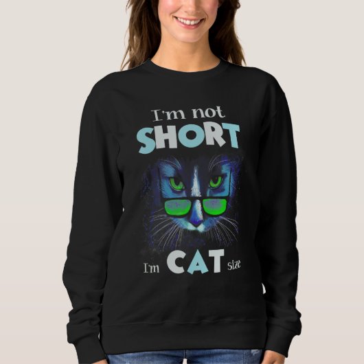 Cat Pet Besitzer Im Cat Size ist nicht Kurz Sweatshirt (Vorderseite)