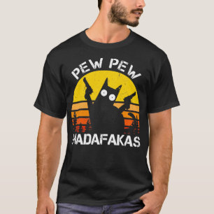 CAT Pew Pew Madafakas Crazy Sommerkatze mit Gun T-Shirt