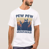 Cat Pew Pew Madafakas Vintages Shirt (Vorderseite)