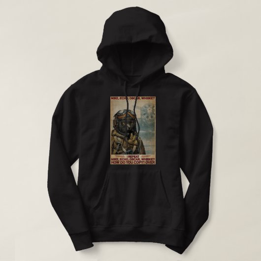Cat Pilot Mike Echo Oscar Whisky How Do You T-Shir Hoodie (Design vorne)