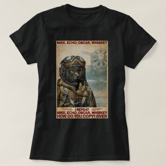 Cat Pilot Mike Echo Oscar Whisky Wie geht es Ihnen T-Shirt (Design vorne)