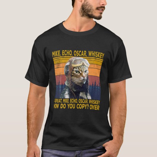 Cat Pilot Mike Echo Oscar Whisky Wie kopiert man T-Shirt (Vorderseite)