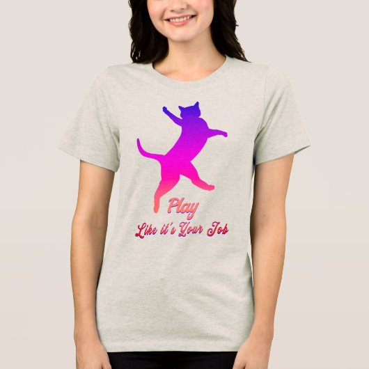 Cat Playing, Deep Pink, Play, als wäre es Ihre Auf Tri-Blend Shirt (Vorderseite)