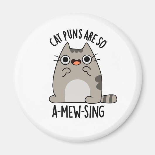 Cat Puns ARe So A-mew-sing Funny Animal Pun Magnet (Vorne)