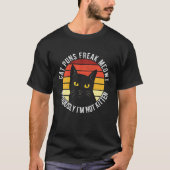 Cat Puns Freak Meowt Ernsthaft bin ich nicht Kitte T-Shirt (Vorderseite)