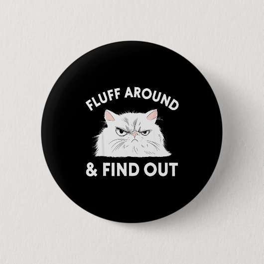 Cat Quote Humor Apparel Graphic Tees Uni Black Sma Button (Vorderseite)