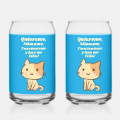 Cat quote quiereme mimame y hazme feliz dosenglas (Vorderseite)