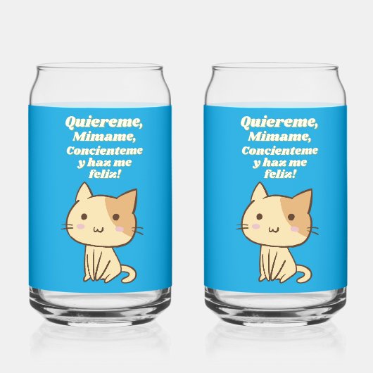 Cat quote quiereme mimame y hazme feliz dosenglas (Vorderseite)