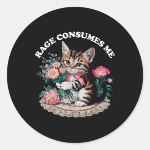 Cat Rage verzehrt mich Runder Aufkleber
