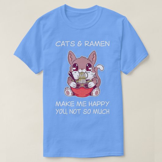 Cat Ramen Shirt Sarcastic Ramen Noodles and Cats C (Design vorne)