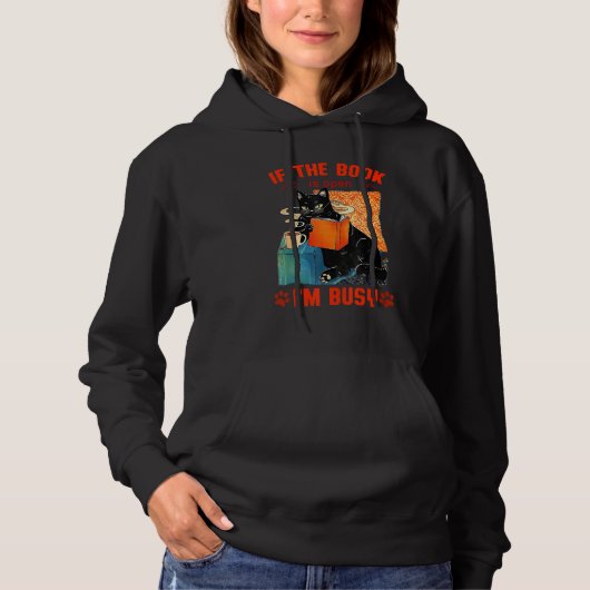 CAT READ BOOKS IF THE BOOK IS OPEN IM BUSY CUTE HOODIE (Vorderseite)