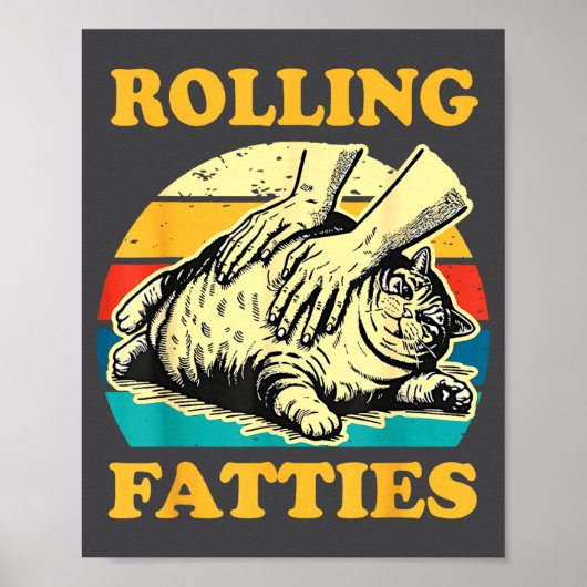 Cat Rolling Fatties Funny For Men Women  Poster (Vorne)