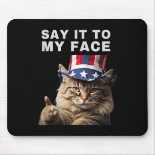 Cat sagt es zu meinem Gesicht Kamala Harris Mousepad
