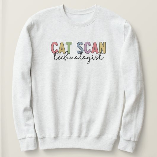 CAT Scan Technologin CT Tech Radiology - Geschenke Sweatshirt (Design vorne)