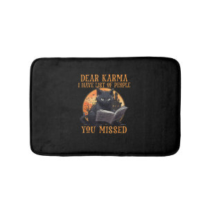 Cat Sehr geehrter Karma Ich habe eine Liste der Me Badematte