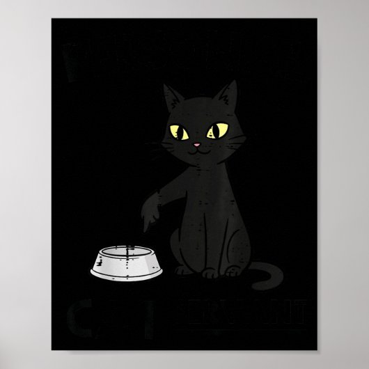Cat Servant Funny Fur Mom Dad Pet Men Women Kids Poster (Vorne)