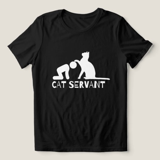 Cat Servant Funny Women's Shirt für Katzenbesitzer (Design Vorderseite)