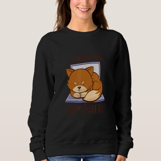 Cat Sitting on Computer I Work on Computer Sweatshirt (Vorderseite)