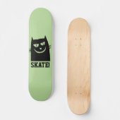 CAT SKATEBOARDS, SKATE! SKATEBOARD (Vorderseite)