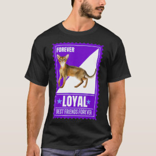 Cat Spaß Abyssinian Cat Quote Forever Briefmarke C T-Shirt