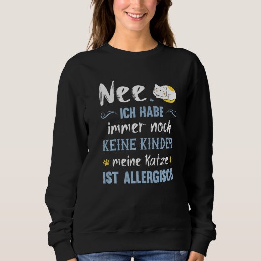 Cat Sprichwort Cat Mum Cat Holder Spaß Sweatshirt (Vorderseite)