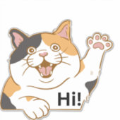 Cat Sprichwort Hi Vinyl Sticker, Katze Sticker (Vorderseite)