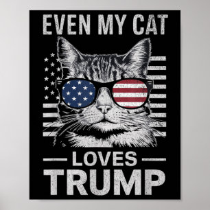Cat Sungles Usa Flag sogar meine Cat-Lieben Trump Poster