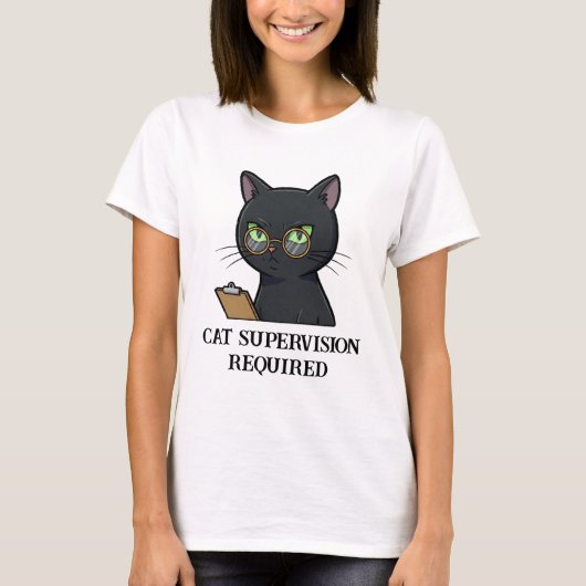 Cat Supervision erforderlich Funny Cat T-Shirt (Vorderseite)