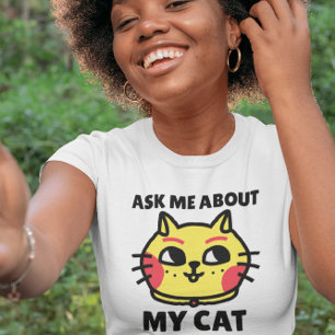 CAT-T - SHIRT FRAGTE MICH TRENDY ÜBER T - SHIRT