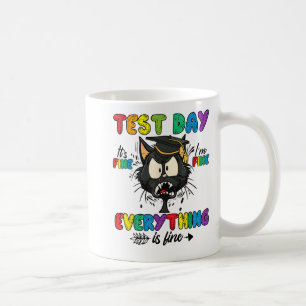 Cat Test Day Es ist schön Im schönen Alles ist gut Kaffeetasse