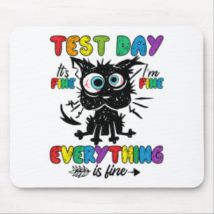 Cat Test Day Es ist schön Im schönen Alles ist gut Mousepad