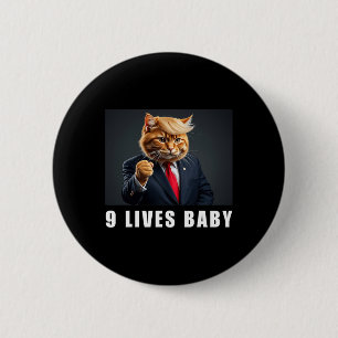 Cat Trump 9 Lives Baby Trump 2024 Win Victory Winn Button