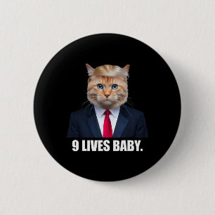 Cat Trump 9 Lives Baby Trump 2024 Win Victory Winn Button