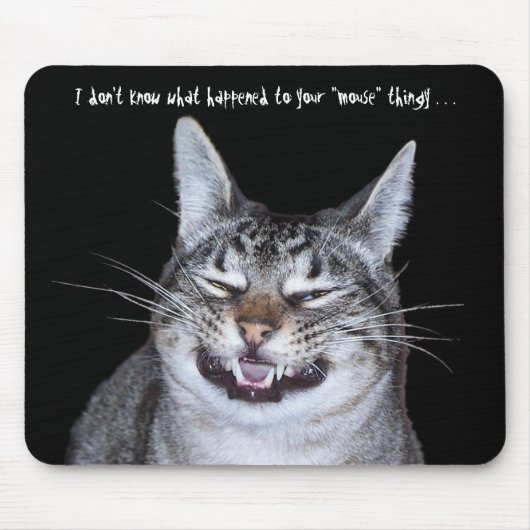 Cat "Vermisst Mouse" Mousepad (Vorne)