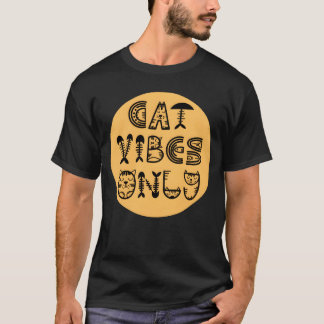 Cat Vibes Nur Familie T-Shirt