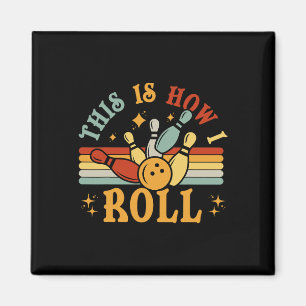 Cat Vintag Bowling-Shirt So Roll ich lustig Magnet