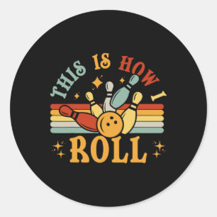 Cat Vintag Bowling-Shirt So Roll ich lustig Runder Aufkleber