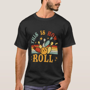 Cat Vintag Bowling-Shirt So Roll ich lustig T-Shirt