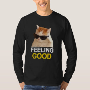 Cat Wear Sonnenbrille Gefühl Good Cat Meme T-Shirt