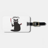 Cat What Funny Black Cat Shirt Fun Murderous Cat W Gepäckanhänger (Vorderseite horizontal)