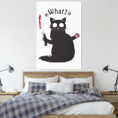 Cat What Funny Black Cat Shirt Fun Murderous Cat W Leinwanddruck (Insitu (Schlafzimmer))