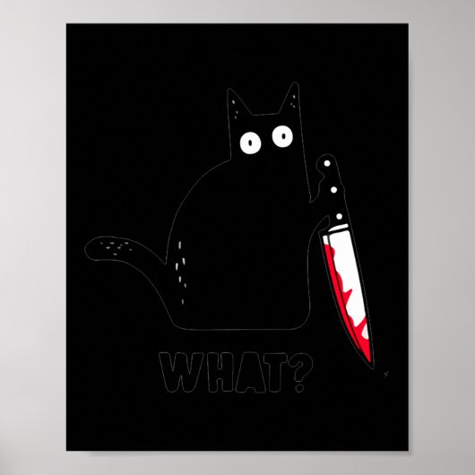 Cat What_ Funny Black Cat Shirt, Murderous Cat Wit Poster (Vorne)