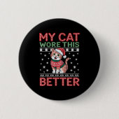Cat Wore This Better Family Matching Ugly Christma Button (Vorderseite)