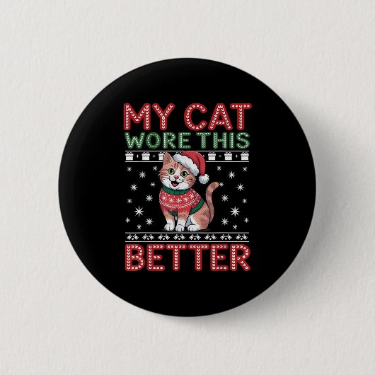 Cat Wore This Better Family Matching Ugly Christma Button (Vorderseite)