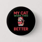 Cat Wore This Better Family Matching Ugly Christma Button (Vorderseite)