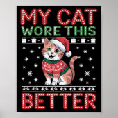 Cat Wore This Better Family Matching Ugly Christma Poster (Vorne)