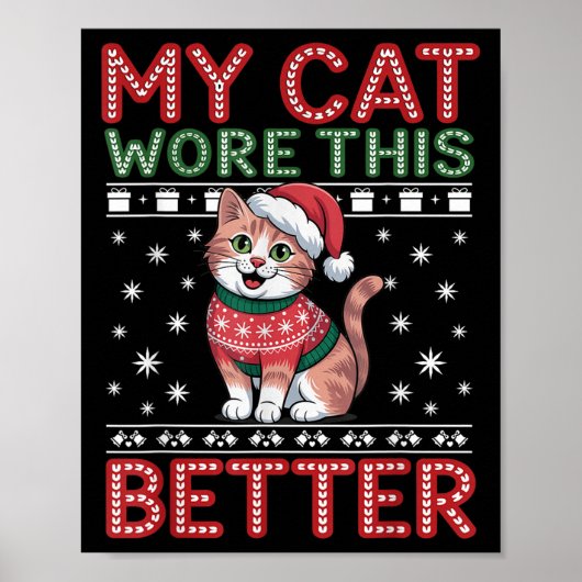 Cat Wore This Better Family Matching Ugly Christma Poster (Vorne)