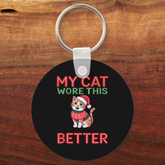 Cat Wore This Better Family Matching Ugly Christma Schlüsselanhänger (Vorderseite)