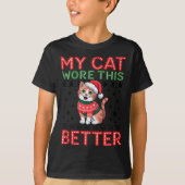 Cat Wore This Better Family Matching Ugly Christma T-Shirt (Vorderseite)