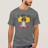 Cat Wrestling El Gato Loco Funny Crazy Mexican Cat T-Shirt (Vorderseite)